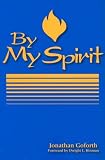 By My Spirit (By My Spirit Missions Classics)