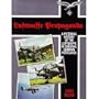 Luftwaffe Propaganda: A Pictorial History of the Luftwaffe in Original German Postcards