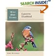 Eastern Bluebird (Wild Bird Guides) by Gary Ritchison