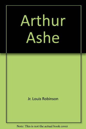 Arthur Ashe : Tennis Champion