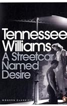 A Streetcar Named Desire (Penguin Modern Classics)