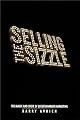 Selling the Sizzle: The Magic and Logic of Entertainment Marketing
