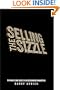 Selling the Sizzle: The Magic and Logic of Entertainment Marketing