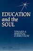Education and the Soul: Toward a Spiritual Curriculum