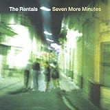 Seven More Minutes by The Rentals