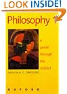 Philosophy 1: A Guide through the Subject (Vol 1)