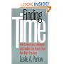 Finding Time: How Corporations, Individuals, and Families Can Benefit from New Work Practices (Collection on Technology and Work)