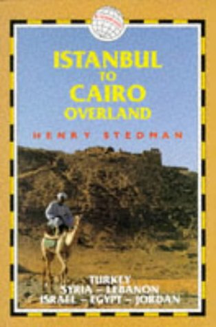 City Travel Guides Discounted  Books : Istanbul to Cairo Overland: Turkey, Syria, Lebanon, Jordan, Israel and Egypt (Trailblazer Overland Guides)