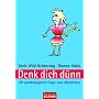 Denk dich d�nn: 101 psychologische Tipps zum Abnehmen