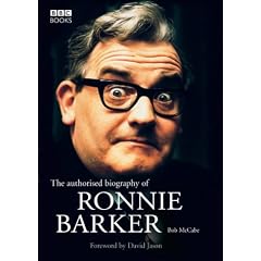 The Authorised Biography of Ronnie Barker