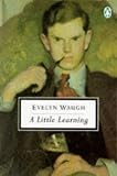 Review Penguin Books Ltd  / A Little Learning: The First Volume of an Autobiography (Twentieth Century Classics)