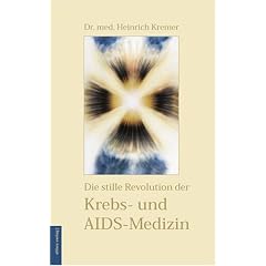 Die stille Revolution der Krebs- und Aidsmedizin