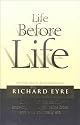 Life Before Life: Origins of the Soul...Knowing Where You Came From and Who You Really Are