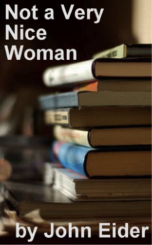 Not a Very Nice Woman