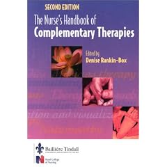 The Nurses' Handbook of Complementary Therapies