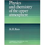 Physics and Chemistry of the Upper Atmosphere (Cambridge Atmospheric and Space Science Series) book cover