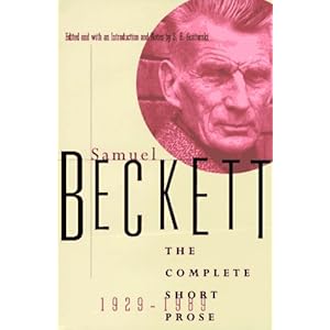 The Complete Short Prose, 1929-1989  - Samuel Beckett,S. E. Gontarski 
