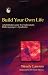 Build Your Own Life: A Self-help Guide for Individuals with Asperger Syndrome