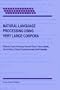Natural Language Processing Using Very Large Corpora (TEXT, SPEECH AND LANGUAGE TECHNOLOGY Volume 11)
