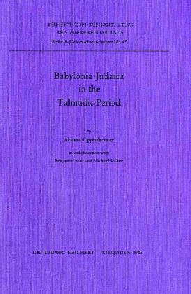 Babylonia Judaica in the Talmud Period
