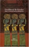Livelihood and Gender: Equity in Community Resource Management