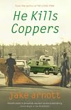 He Kills Coppers