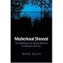 Motherhood Silenced: The Experiences of Natural Mothers on Adoption Reunion