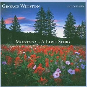 George Winston - Montana A Love Story - Zortam Music