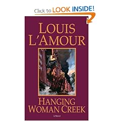 Hanging Woman Creek: A Novel by Louis L'Amour