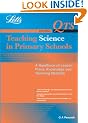 Letts QTS - QTS: Teaching Science in Primary Schools: A Handbook of Lesson Plans, Knowledge and Teaching Methods