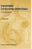 Implantable Cardioverter-Defibrillator: A Practical Manual