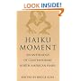 Haiku Moment: An Anthology of Contemporary North American Haiku
