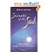 Secrets of the Soul: Astralreisen - Wege zu unserer wahren Natur