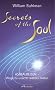 Secrets of the Soul: Astralreisen - Wege zu unserer wahren Natur