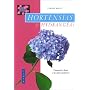 Hortensias et hydrang�as : Comment les choisir et &hellip de Corinne Mallet