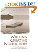 Writing Creative Nonfiction: Fiction Techniques for Crafting Great Nonfiction
