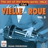 Revue Michèle Fromenteau  / De la vielle à roue Vol.2
