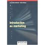 INTRODUCTION MARKETING (Ancienne �dition) de Alexandre Chirouze
