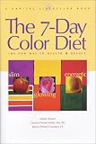 The 7-Day Color Diet: The New Way to Health & Beauty (Capital Lifestyles) (Capital Lifestyles)
