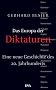 Das Europa der Diktaturen: Eine neue Geschichte des 20. Jahrhunderts