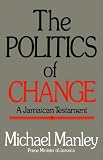  : The Politics of Change: A Jamaican Testament