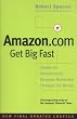 Amazon.Com: Get Big Fast - Inside the Revolutionary Business Model That Changed the World