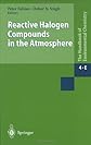 Reactive Halogen Compounds in the Atmosphere (Handbook of Environmental Chemistry)