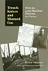 Trench Knives and Mustard Gas: With the 42nd Rainbow Division in France (C. A. Brannen Series, No. 6)