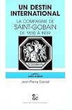 Un destin international : La Compagnie de Saint-Gobain de 1830 à 1939
