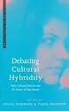 Debating Cultural Hybridity: Multi-cultural Identities and the Politics of Anti-racism (Postcolonial Encounter)