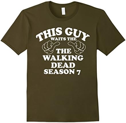 Men's This Guy Waits The Walking-dead Season 7 Funny Tshirt 2XL Olive