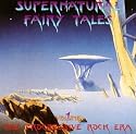 Supernatural Fairy Tales: The Progressive Rock Era