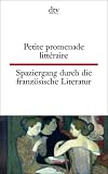 Spaziergang durch die franz�sische Literatur; Petite promenade litt�raire