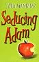 Seducing Adam